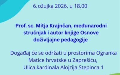 Predavanje o doživljajnoj pedagogiji – dr.sc. Mitja Krajnčan